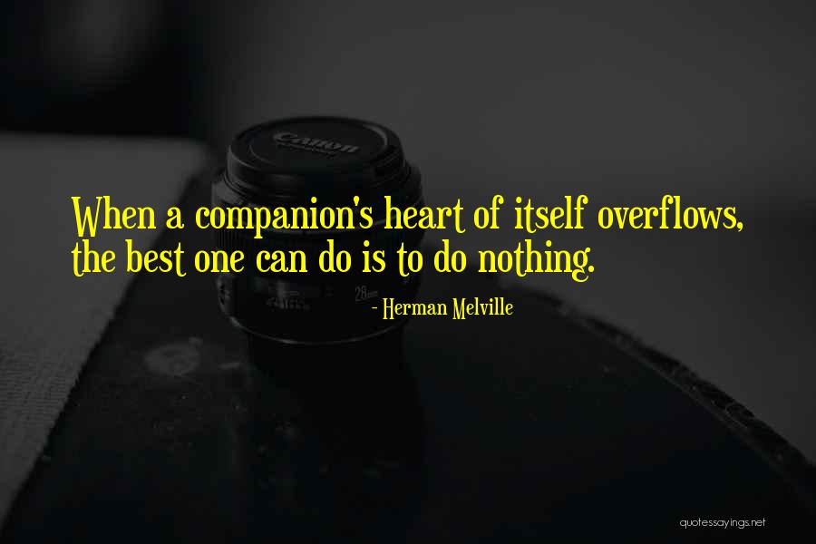 Overflows Quotes By Herman Melville Overflows Quotes By Herman Melville