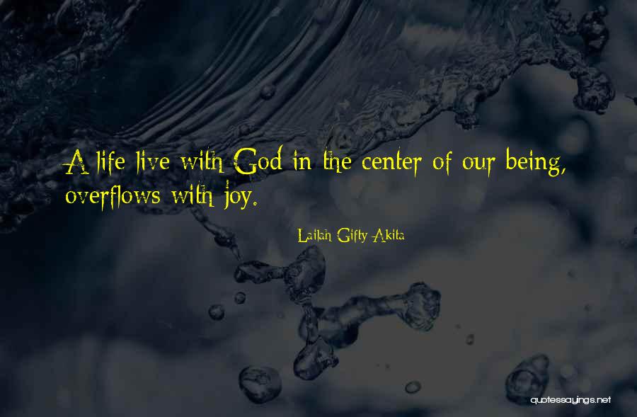 Overflows Quotes By Lailah Gifty Akita Overflows Quotes By Lailah Gifty Akita