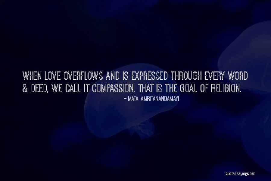 Overflows Quotes By Mata Amritanandamayi Overflows Quotes By Mata Amritanandamayi