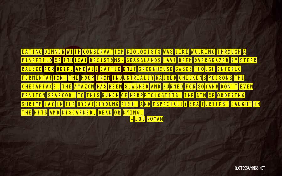 Overgrazed Quotes By Joe Roman Overgrazed Quotes By Joe Roman