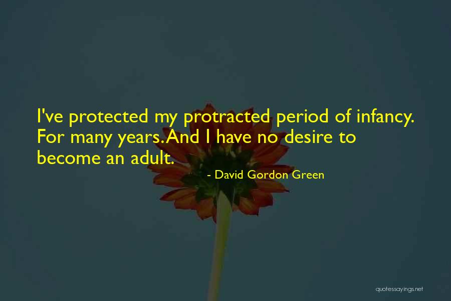 Overgrew Quotes By David Gordon Green Overgrew Quotes By David Gordon Green
