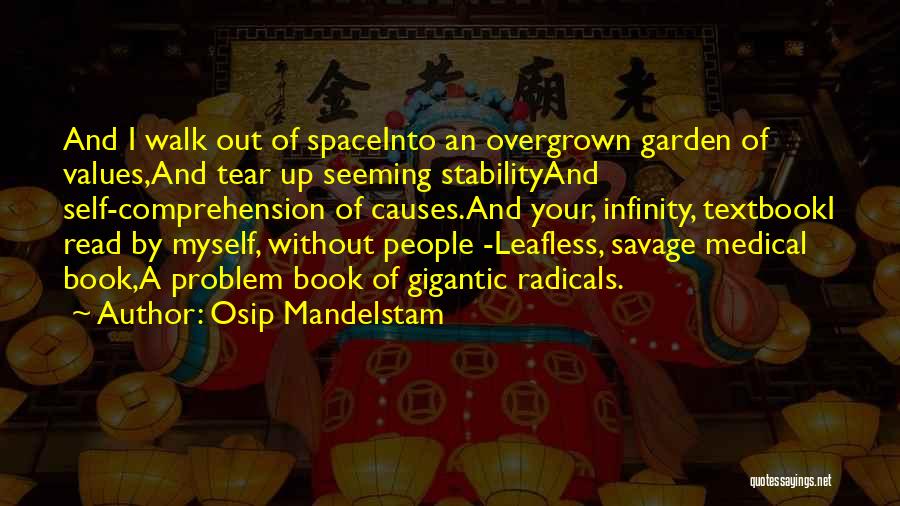 Overgrown Garden Quotes By Osip Mandelstam