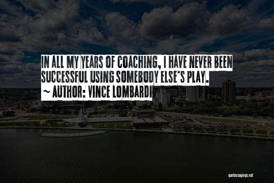 Overhand Row Quotes By Vince Lombardi