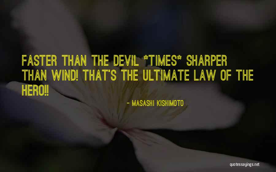 Overhaulin Tv Show Quotes By Masashi Kishimoto Overhaulin Tv Show Quotes By Masashi Kishimoto
