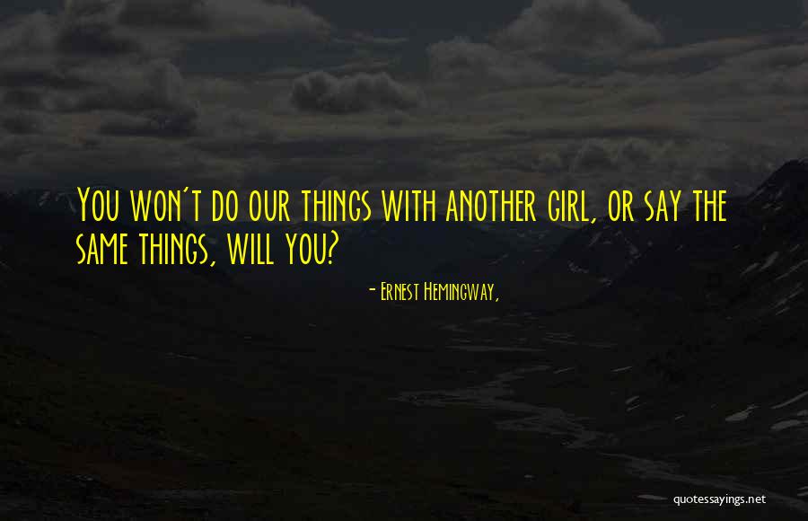 Overhead And Gantry Quotes By Ernest Hemingway, Overhead And Gantry Quotes By Ernest Hemingway,