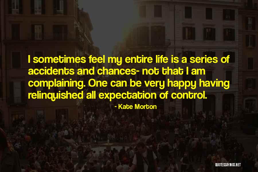 Overhead And Underfoot Quotes By Kate Morton