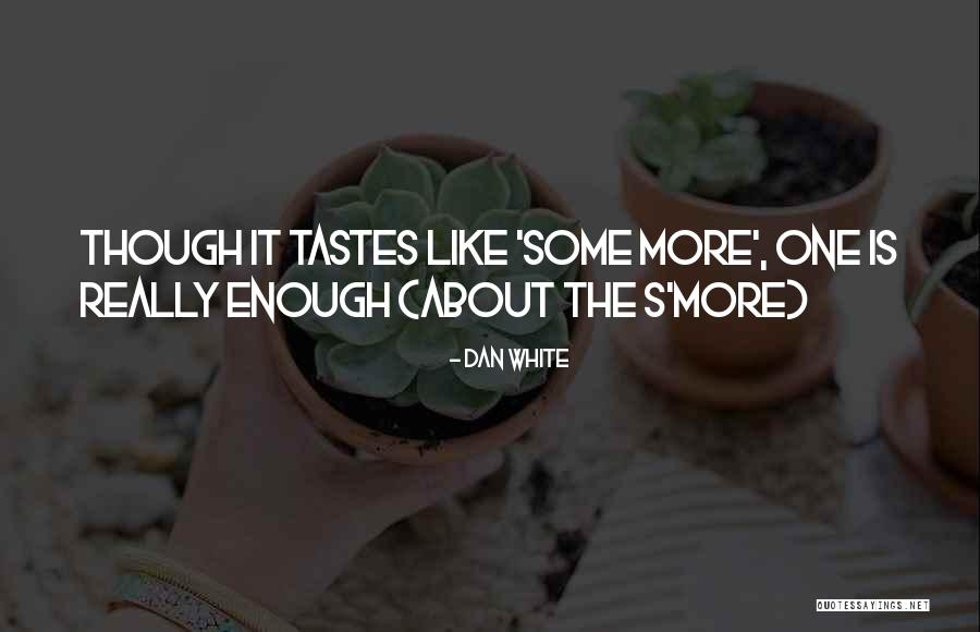 Overindulged Children Quotes By Dan White