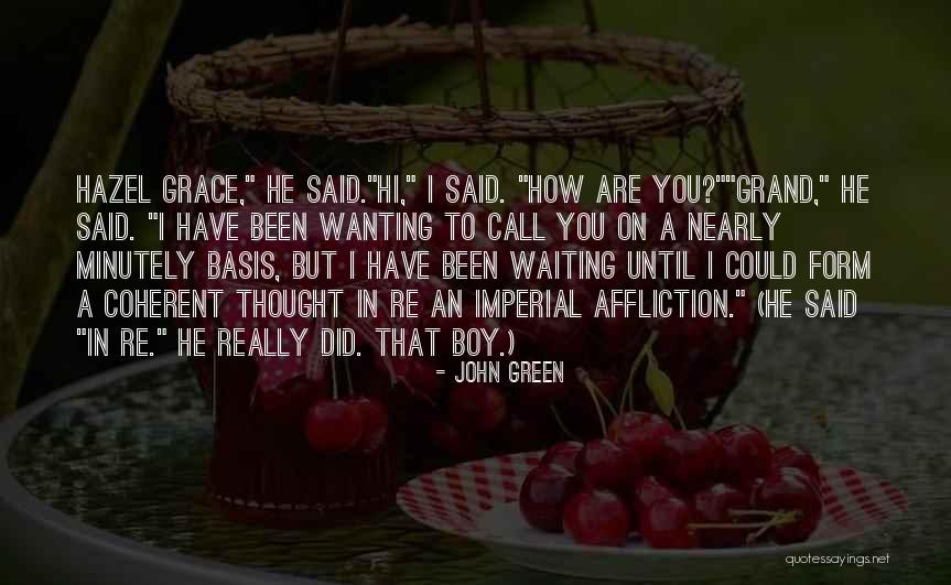 Overindulged Children Quotes By John Green