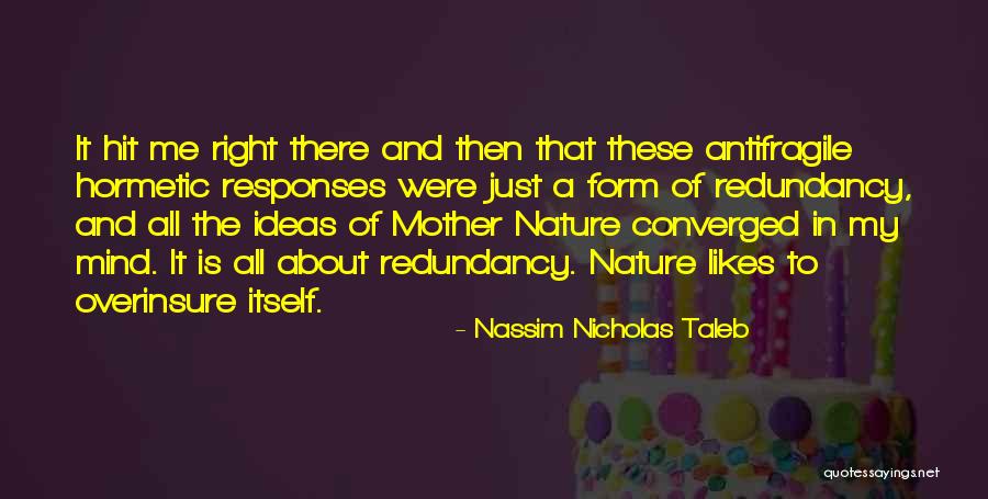 Overinsure Quotes By Nassim Nicholas Taleb Overinsure Quotes By Nassim Nicholas Taleb