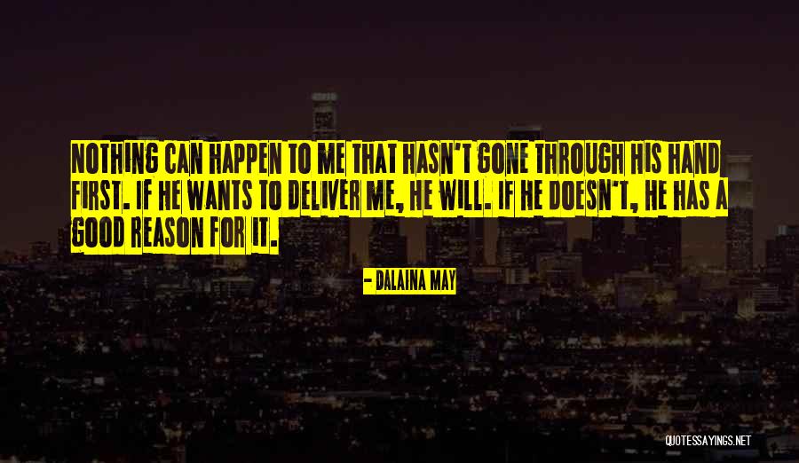 Overjoyed Life Quotes By Dalaina May Overjoyed Life Quotes By Dalaina May
