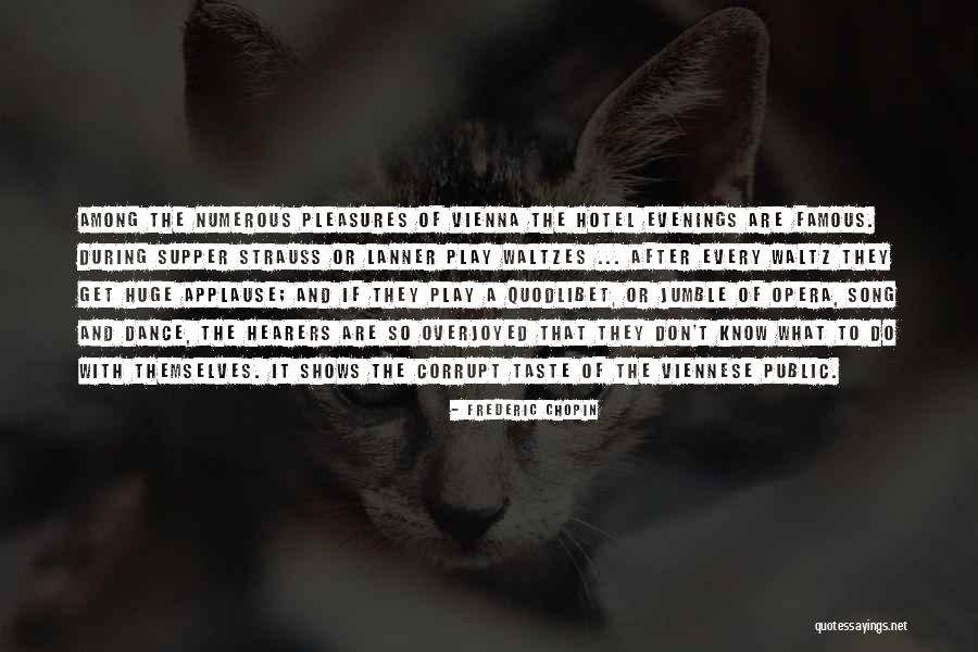 Overjoyed Quotes By Frederic Chopin Overjoyed Quotes By Frederic Chopin