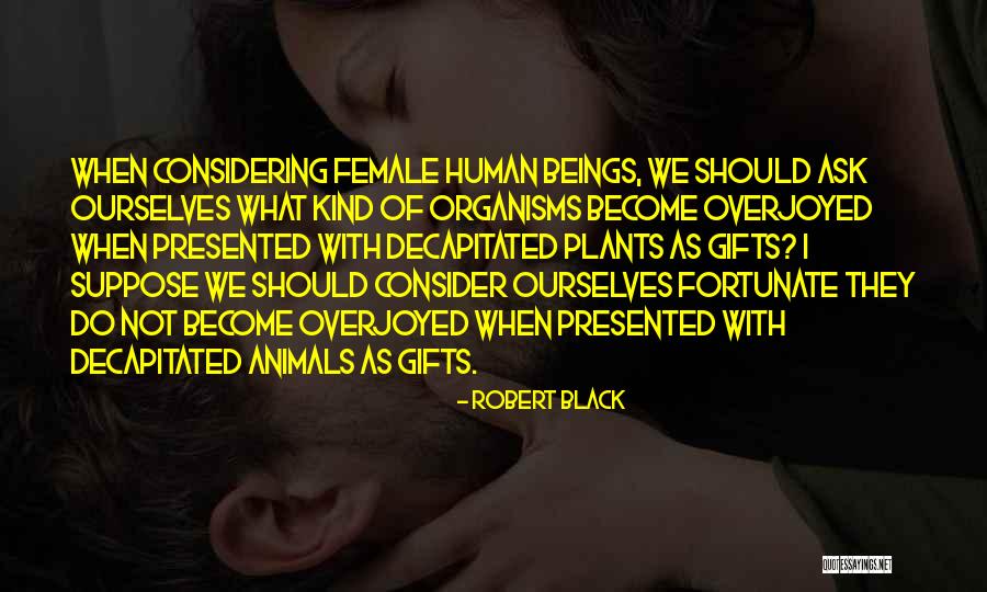 Overjoyed Quotes By Robert Black Overjoyed Quotes By Robert Black