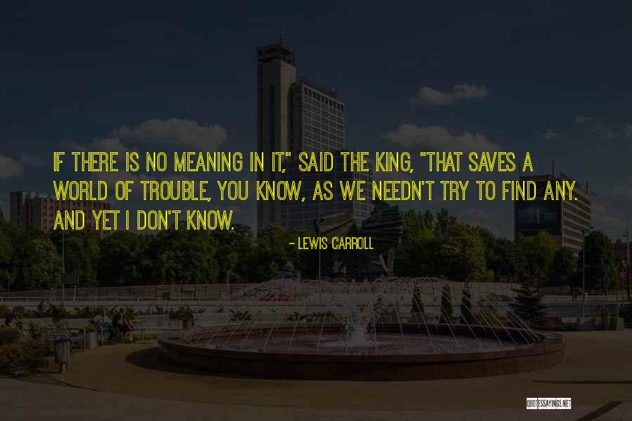 Overkingship Quotes By Lewis Carroll Overkingship Quotes By Lewis Carroll