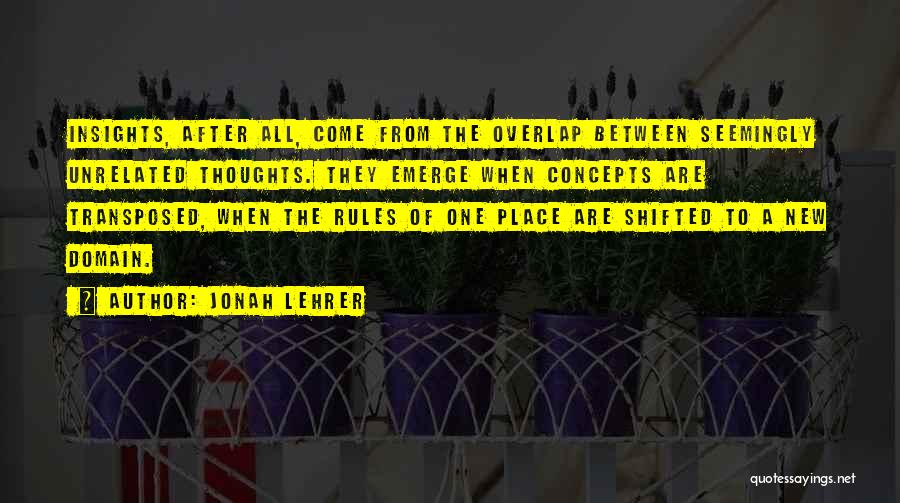 Overlap Quotes By Jonah Lehrer