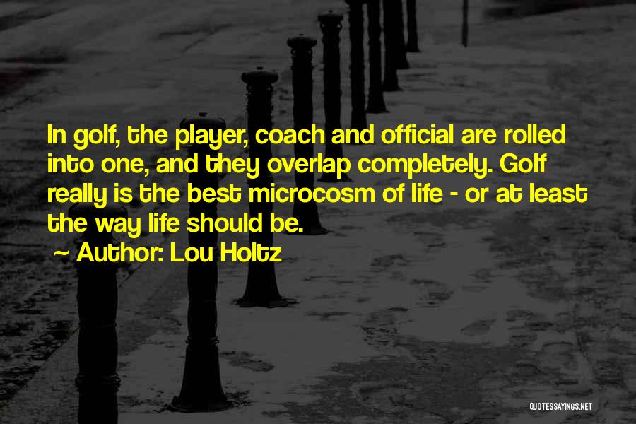 Overlap Quotes By Lou Holtz