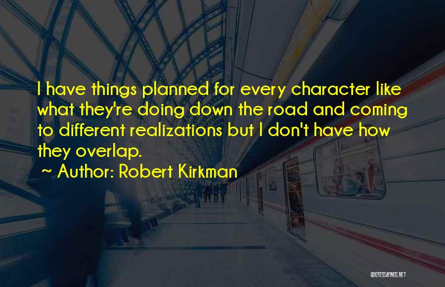 Overlap Quotes By Robert Kirkman
