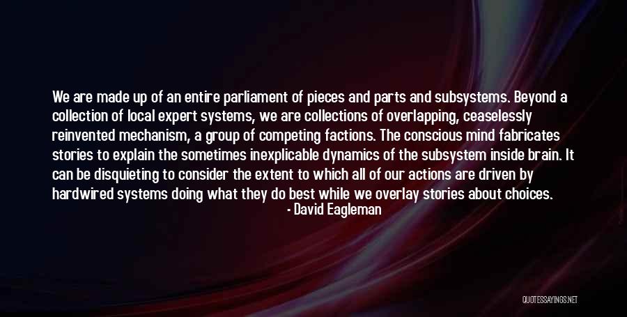 Overlay Quotes By David Eagleman Overlay Quotes By David Eagleman