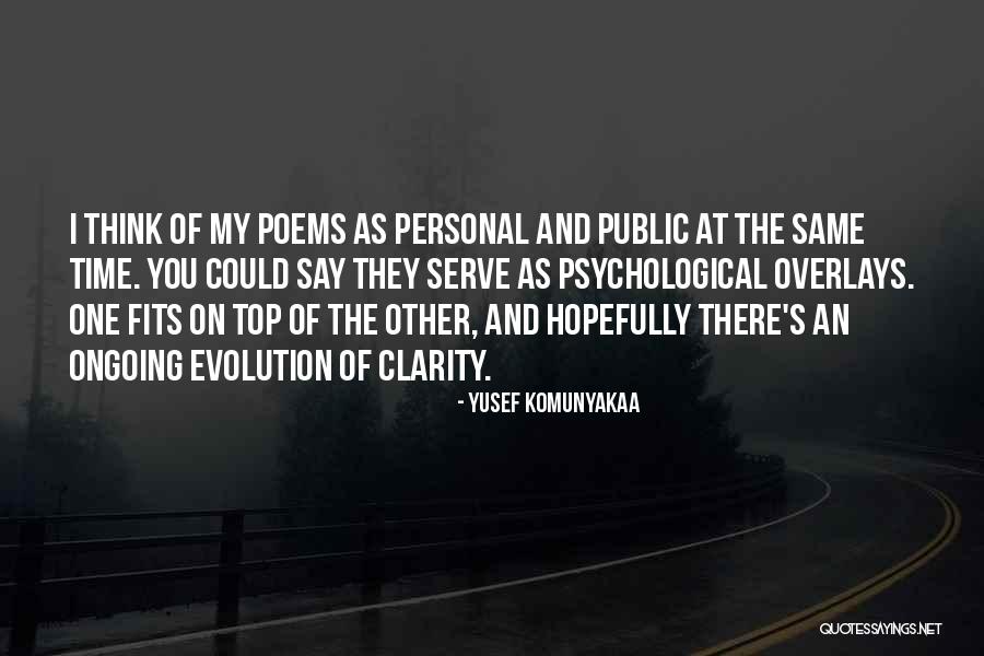 Overlays Quotes By Yusef Komunyakaa