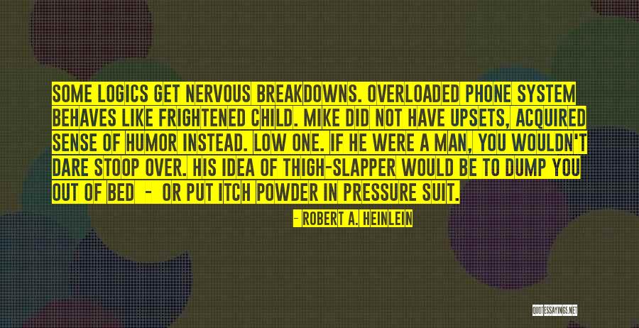 Overloaded Quotes By Robert A. Heinlein Overloaded Quotes By Robert A. Heinlein