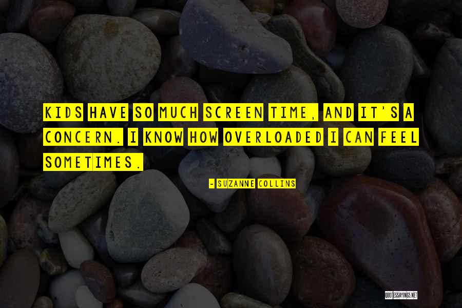 Overloaded Quotes By Suzanne Collins Overloaded Quotes By Suzanne Collins