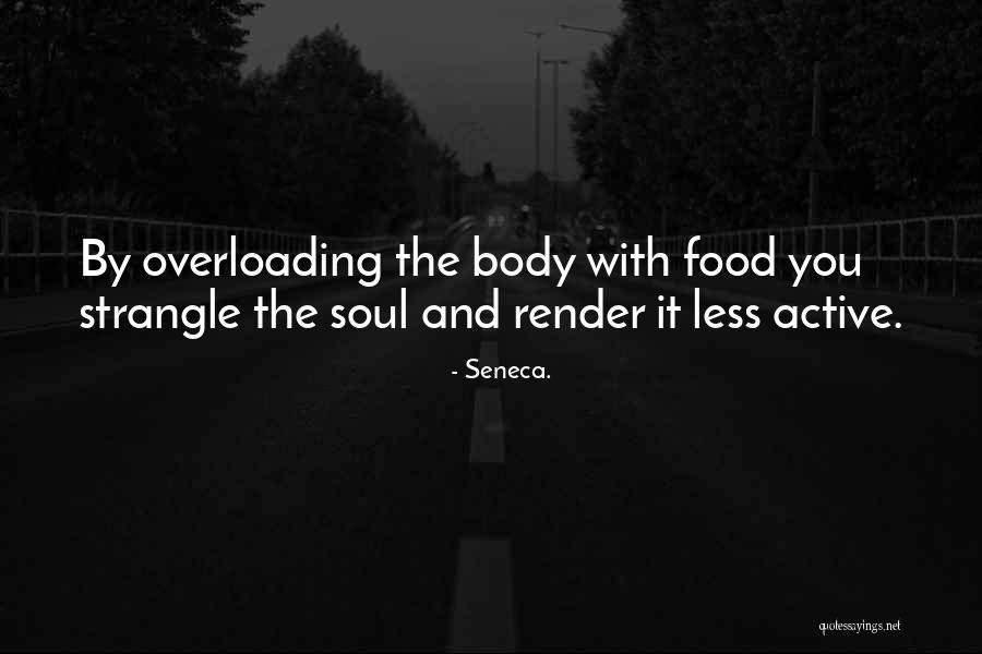 Overloading C Quotes By Seneca. Overloading C Quotes By Seneca.