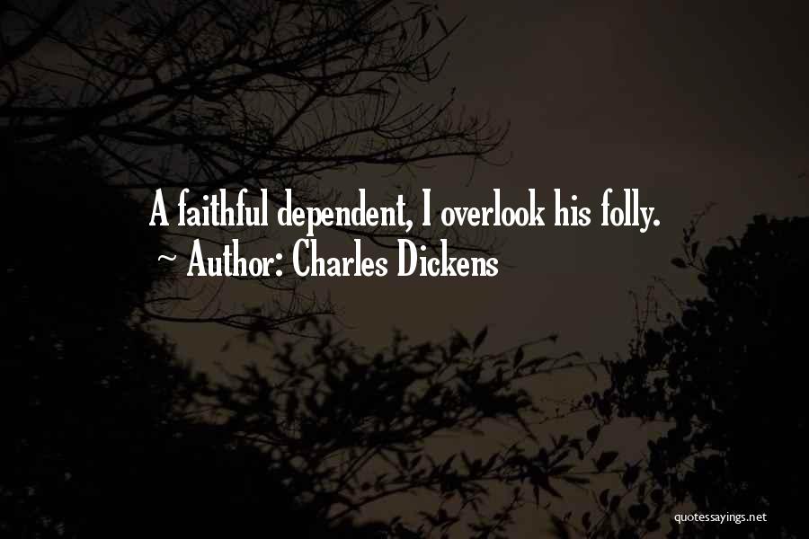 Overlook Quotes By Charles Dickens