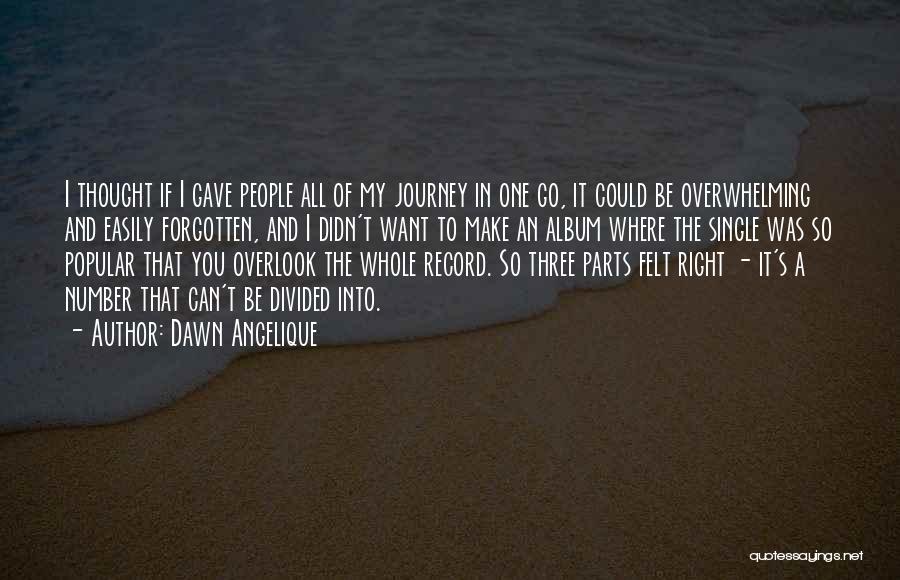 Overlook Quotes By Dawn Angelique