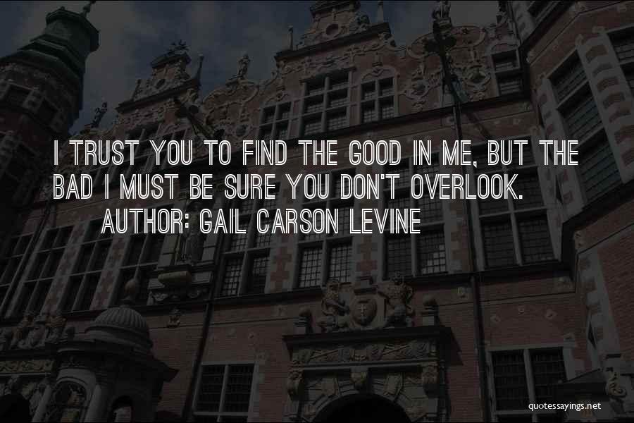 Overlook Quotes By Gail Carson Levine