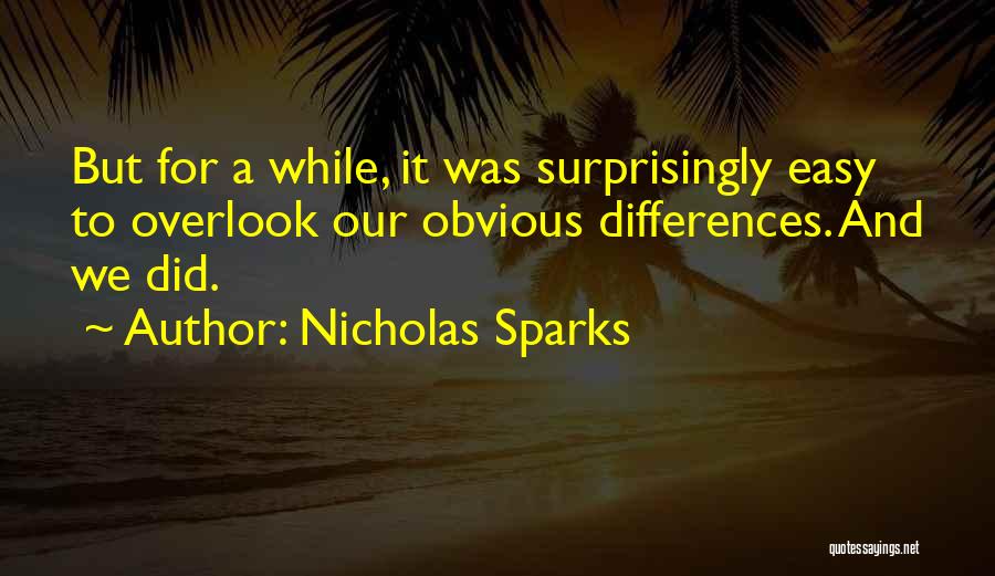 Overlook Quotes By Nicholas Sparks