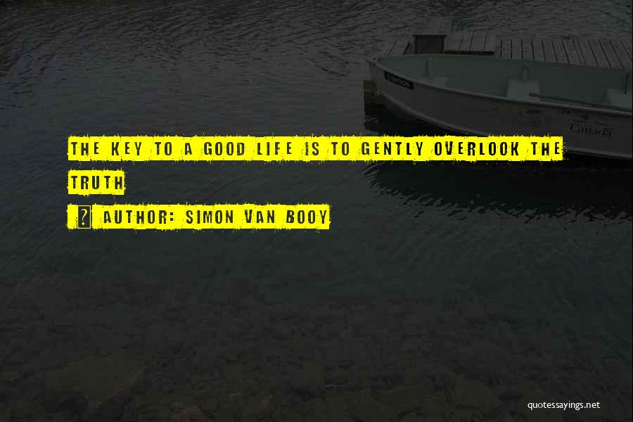 Overlook Quotes By Simon Van Booy