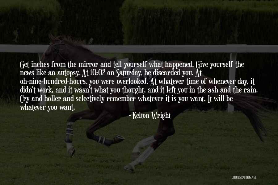 Overlooked At Work Quotes By Kelton Wright Overlooked At Work Quotes By Kelton Wright