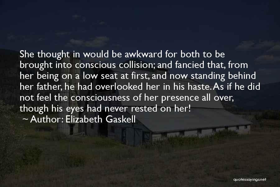 Overlooked Love Quotes By Elizabeth Gaskell