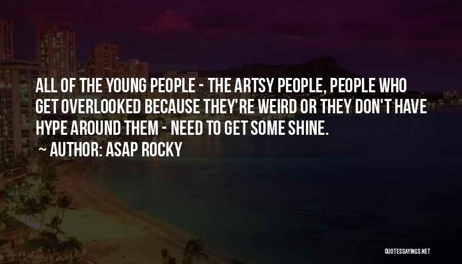 Overlooked Quotes By ASAP Rocky