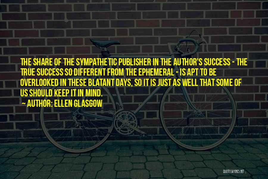 Overlooked Quotes By Ellen Glasgow