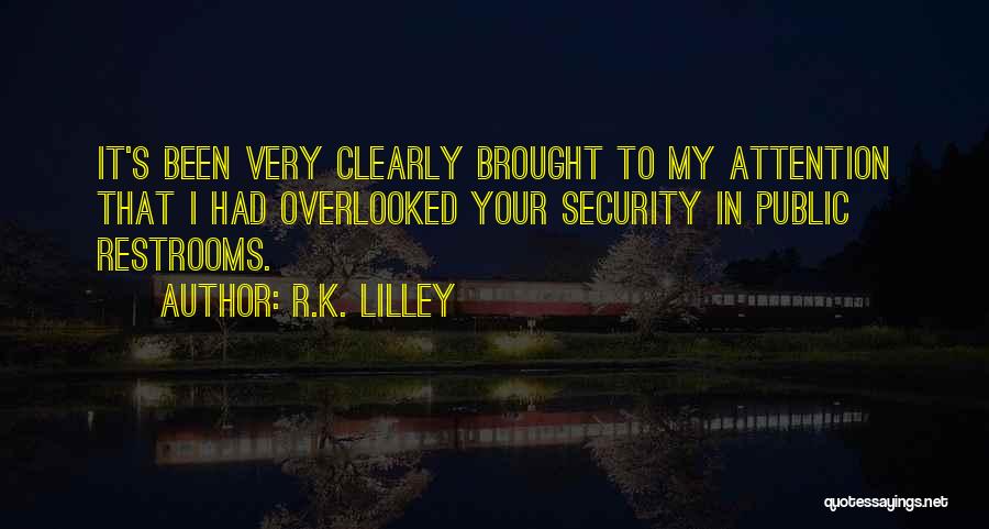 Overlooked Quotes By R.K. Lilley