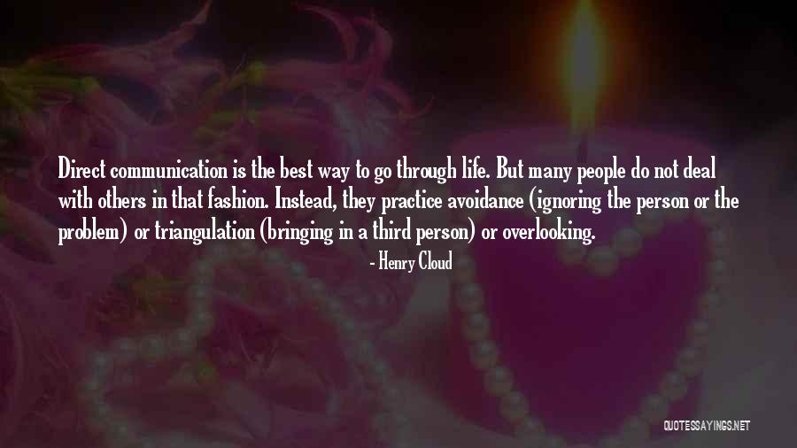 Overlooking People Quotes By Henry Cloud Overlooking People Quotes By Henry Cloud