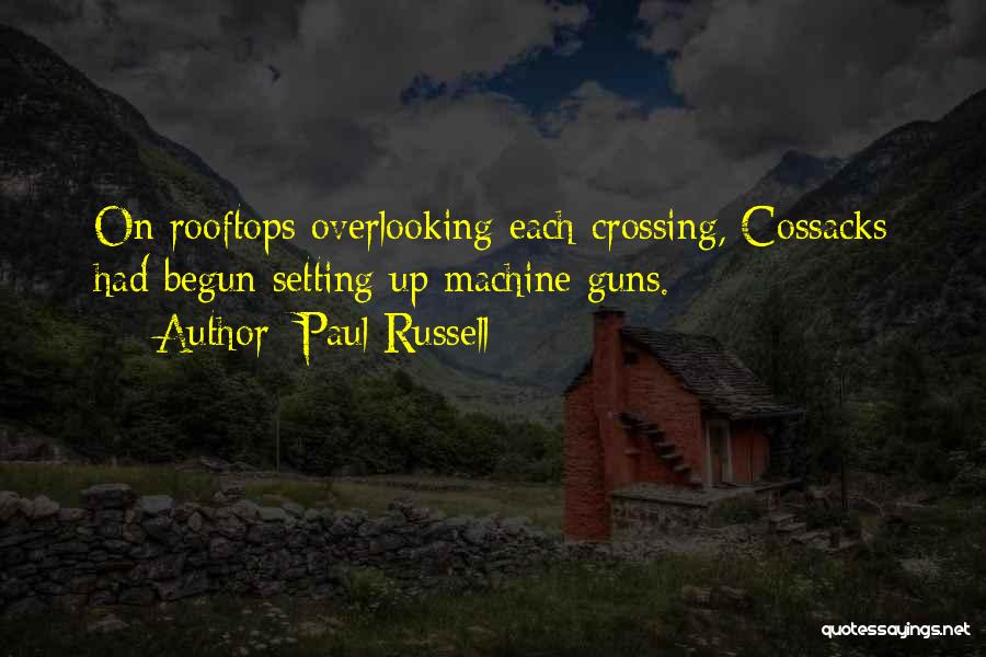 Overlooking Quotes By Paul Russell