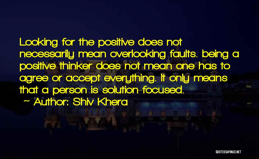 Overlooking Quotes By Shiv Khera