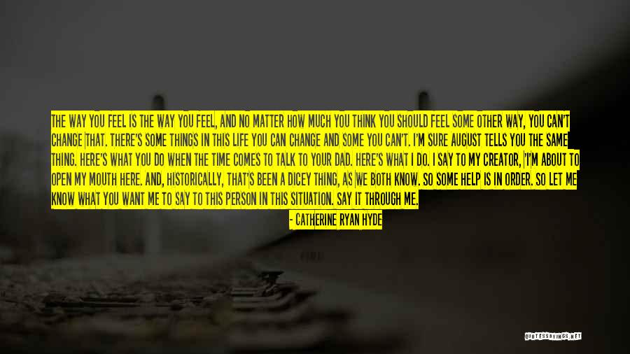 Overloop Spelen Quotes By Catherine Ryan Hyde Overloop Spelen Quotes By Catherine Ryan Hyde