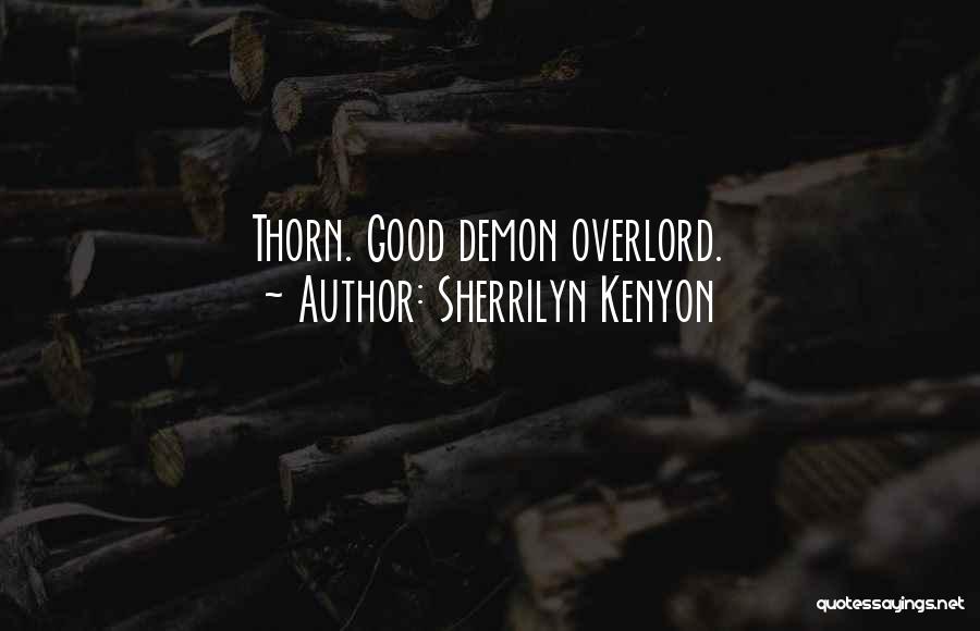 Overlord 2 Funny Quotes By Sherrilyn Kenyon