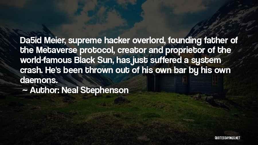 Overlord Quotes By Neal Stephenson