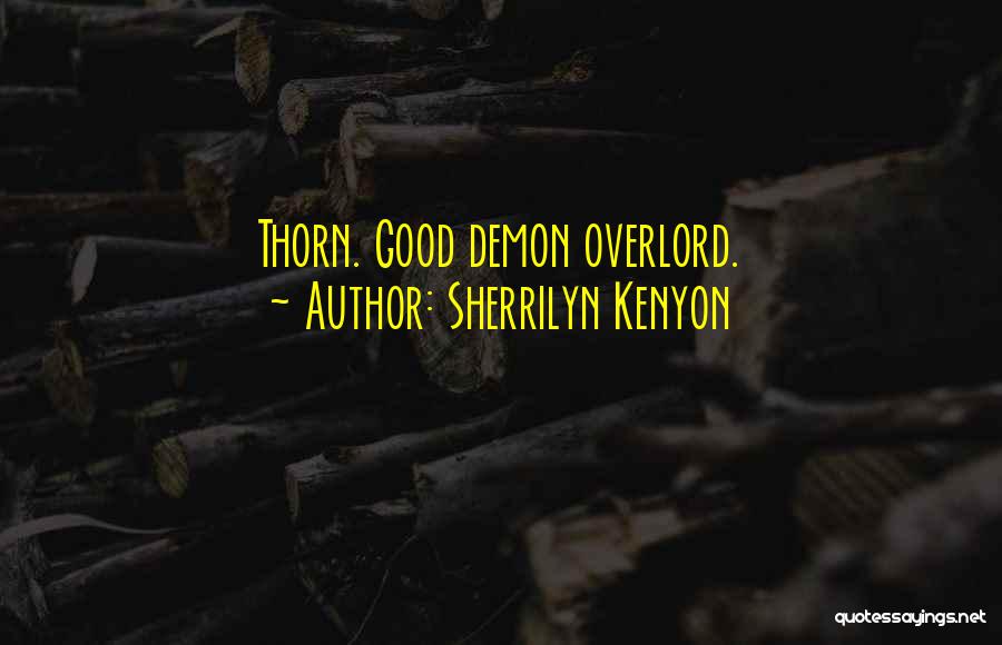 Overlord Quotes By Sherrilyn Kenyon