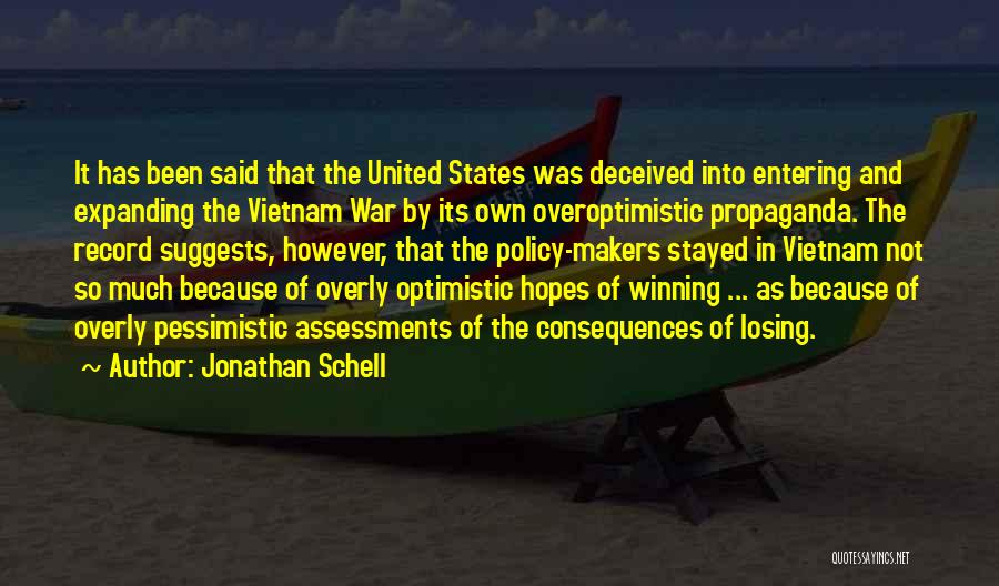 Overly Optimistic Quotes By Jonathan Schell