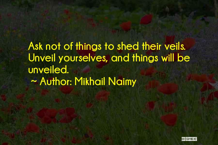 Overlyxclusive Quotes By Mikhail Naimy