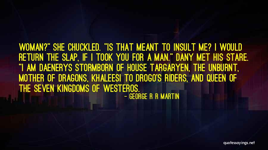 Overman Best Quotes By George R R Martin Overman Best Quotes By George R R Martin