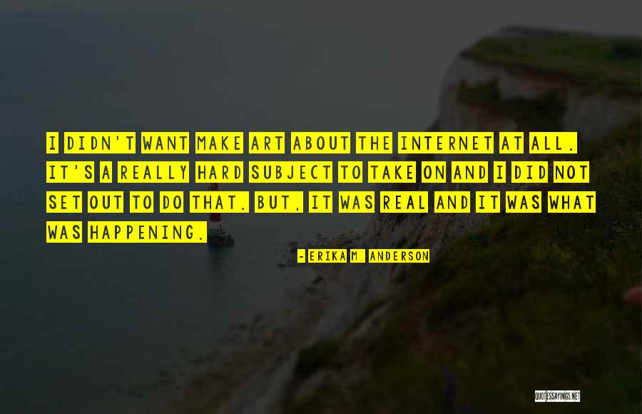 Overmatched Quotes By Erika M. Anderson Overmatched Quotes By Erika M. Anderson