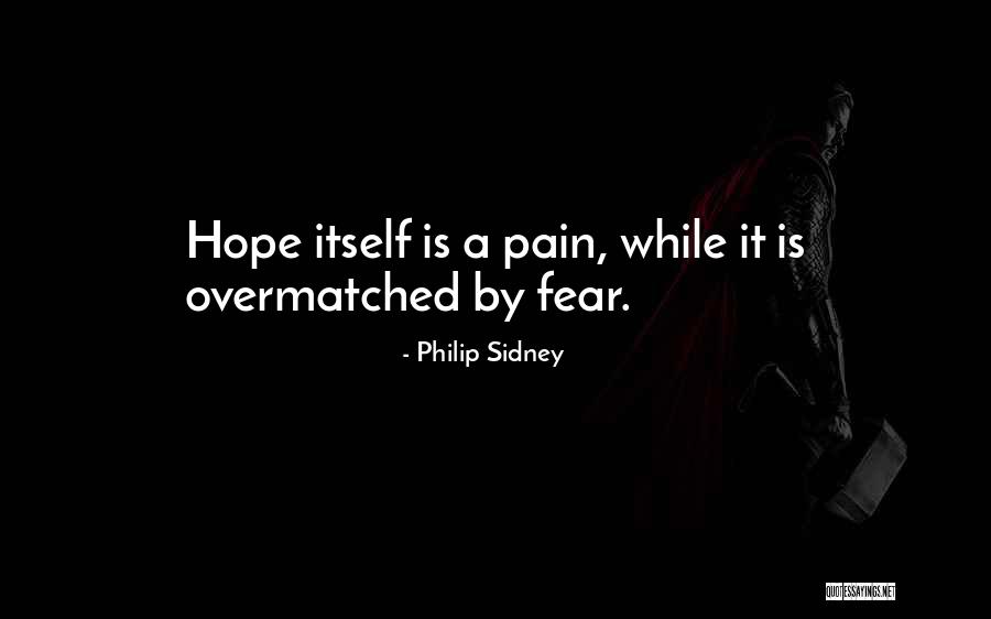Overmatched Quotes By Philip Sidney Overmatched Quotes By Philip Sidney