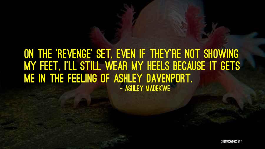 Overmined Quotes By Ashley Madekwe Overmined Quotes By Ashley Madekwe