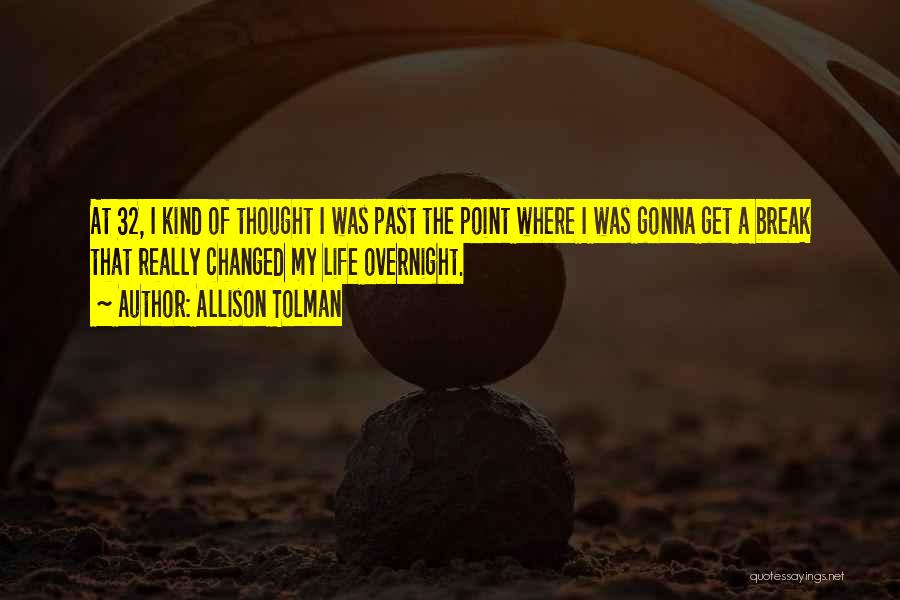 Overnight Quotes By Allison Tolman