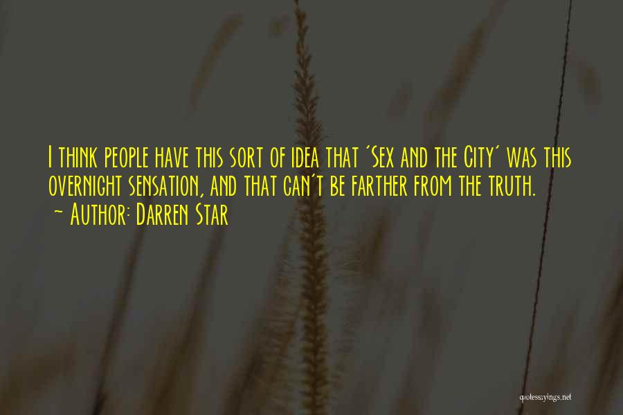 Overnight Sensation Quotes By Darren Star